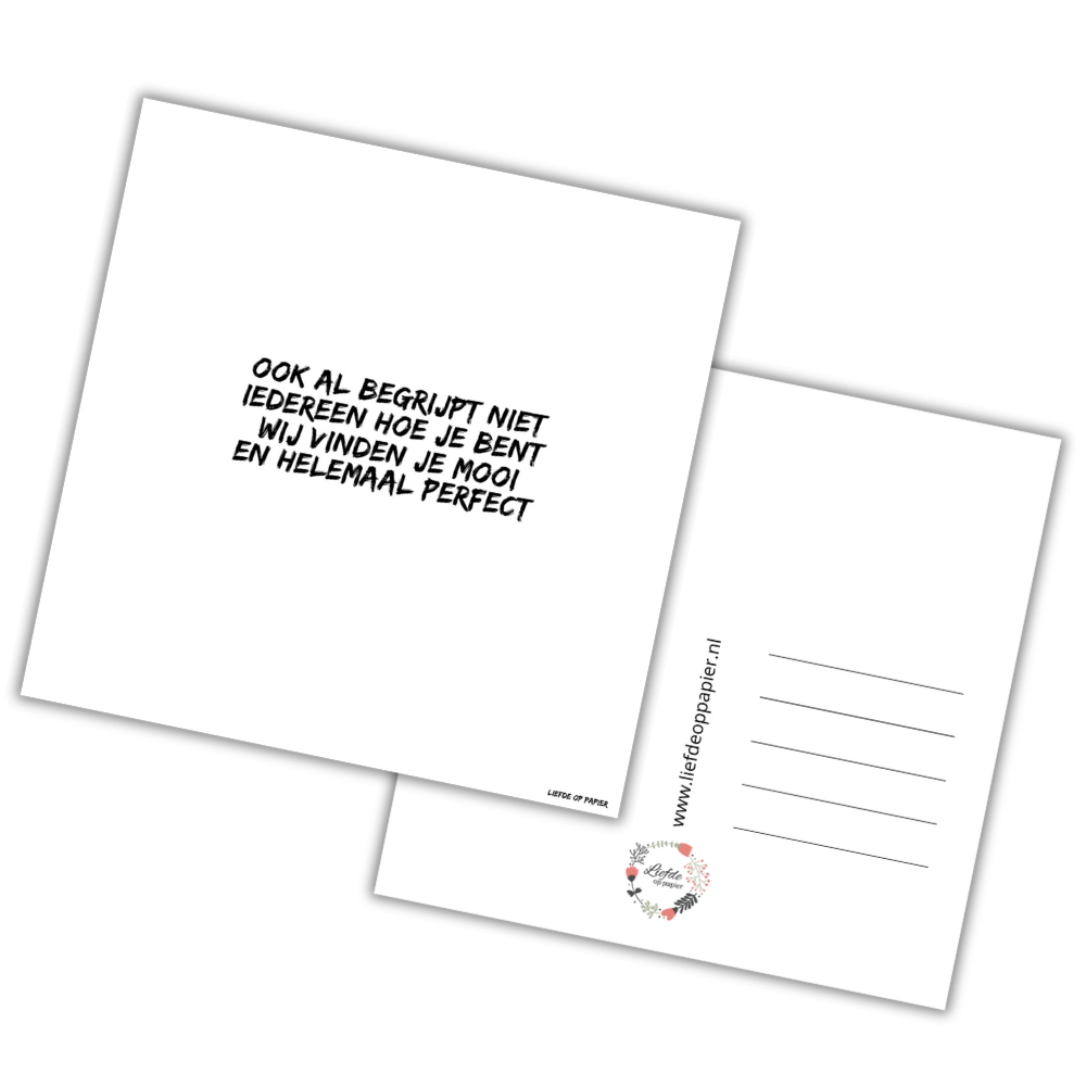 Kaart| Ook al begrijpt niet iedereen hoe je bent