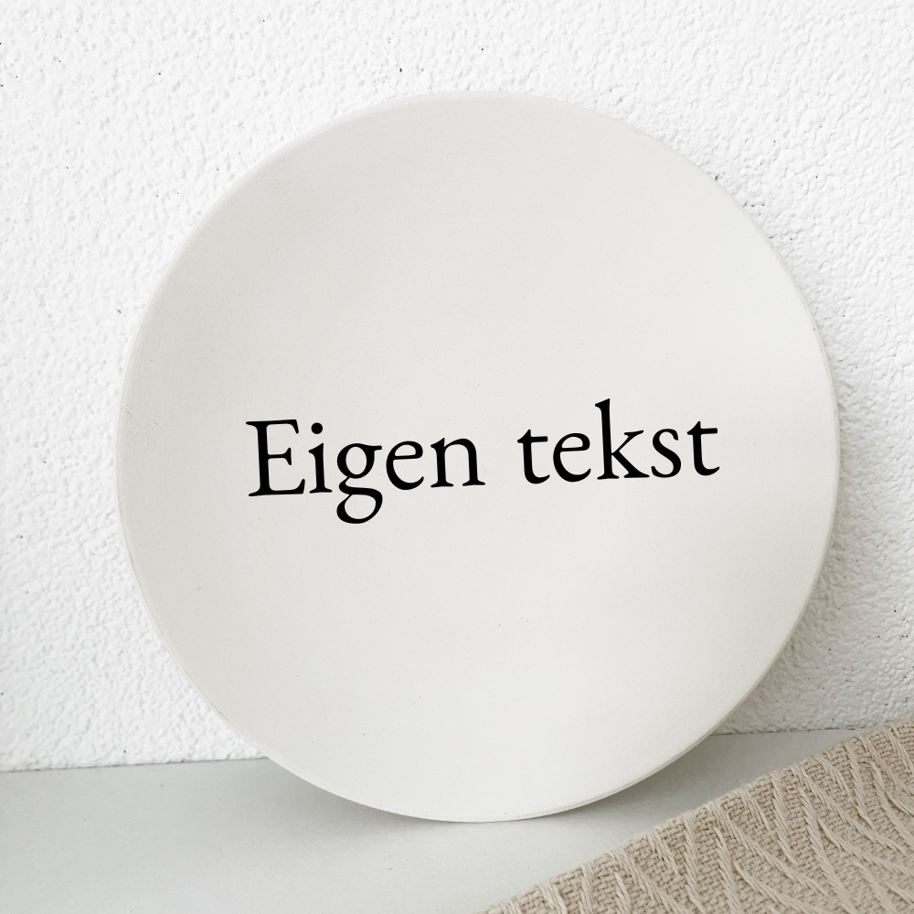 Keramiek bordje| Eigen tekst